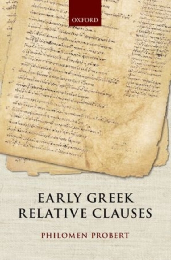 Early Greek Relative Clauses av Philomen Probert (Hardcover)