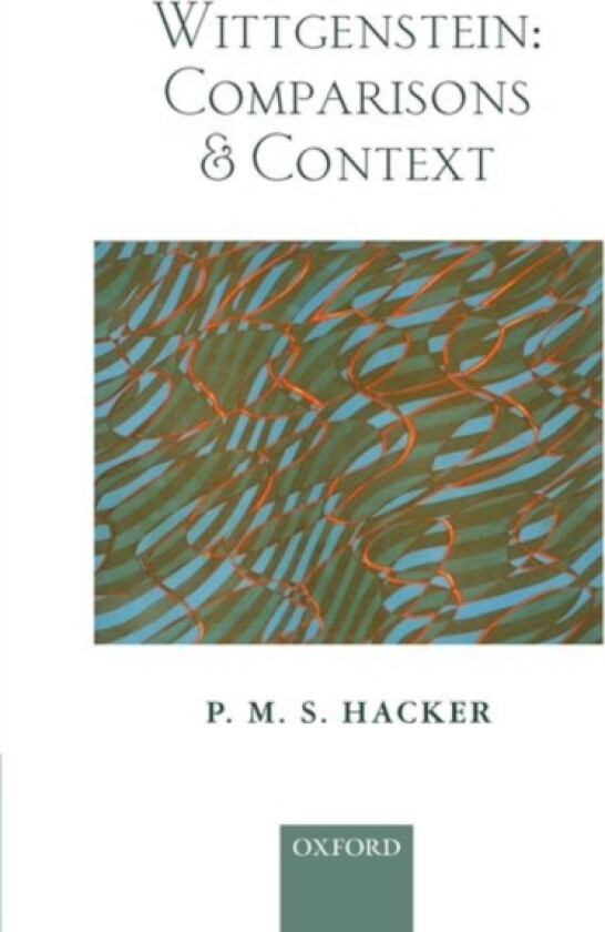 Wittgenstein: Comparisons and Context av P.M.S. Hacker (Paperback)