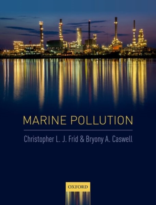 Marine Pollution av Christopher L.J. Frid, Bryony A. Caswell (Hardcover)
