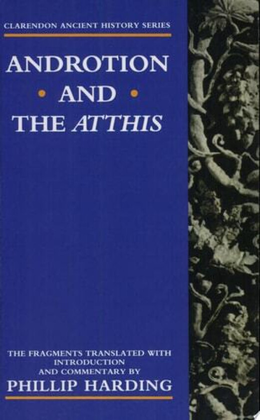 Androtion and the Atthis av Harding (Paperback)