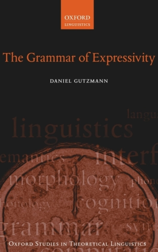 The Grammar of Expressivity av Daniel Gutzmann (Hardcover)