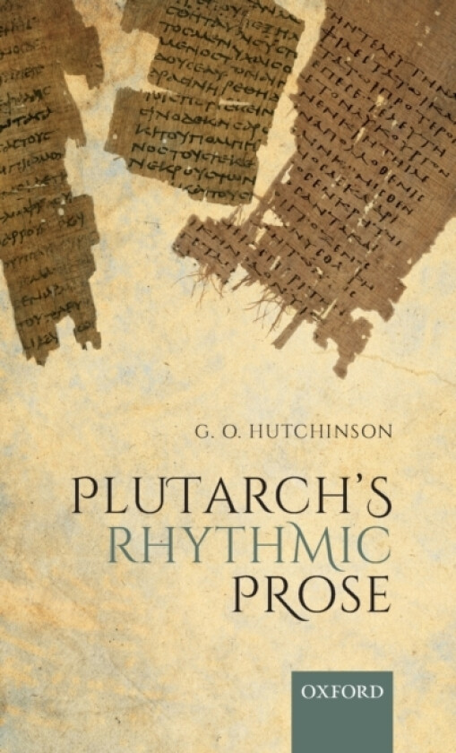 Plutarch's Rhythmic Prose av G.O. Hutchinson (Hardcover)