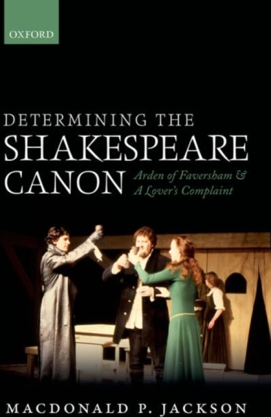 Determining the Shakespeare Canon av MacDonald P. Jackson (Hardcover)