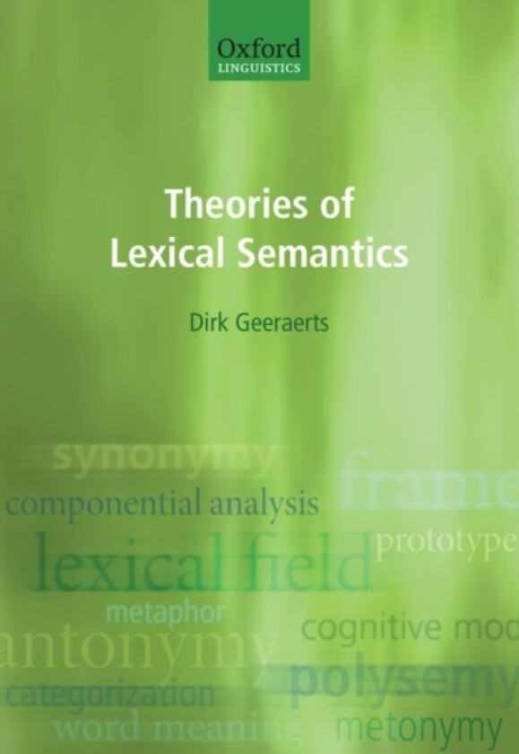 Theories of Lexical Semantics av Dirk Geeraerts (Hardcover)
