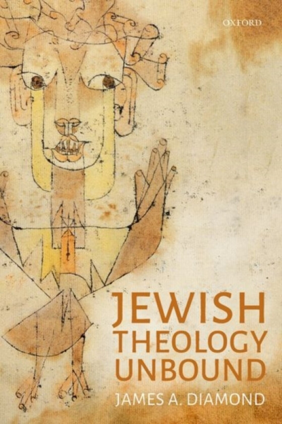 Jewish Theology Unbound av James A. Diamond (Hardcover)