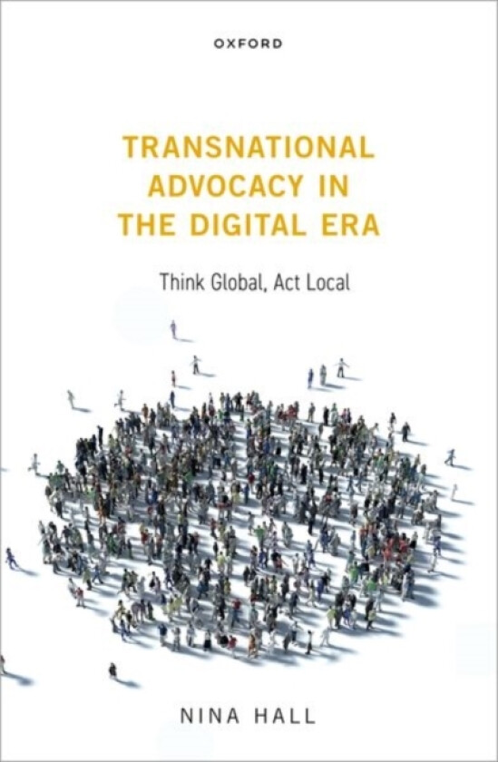 Transnational Advocacy in the Digital Era av Nina Hall (Hardcover)
