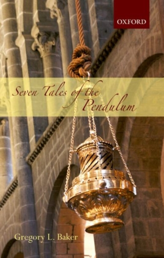 Seven Tales of the Pendulum av Gregory L. Baker (Paperback)