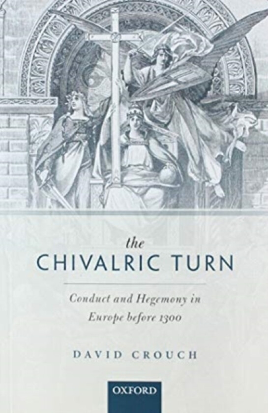 The Chivalric Turn av David Crouch (Paperback)