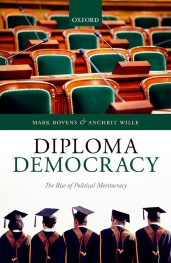 Diploma Democracy av Mark Bovens, Anchrit Wille (Hardcover)