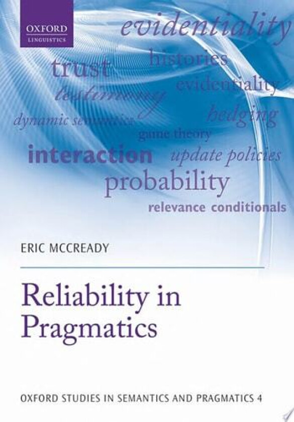 Reliability in Pragmatics av Elin McCready (Hardcover)
