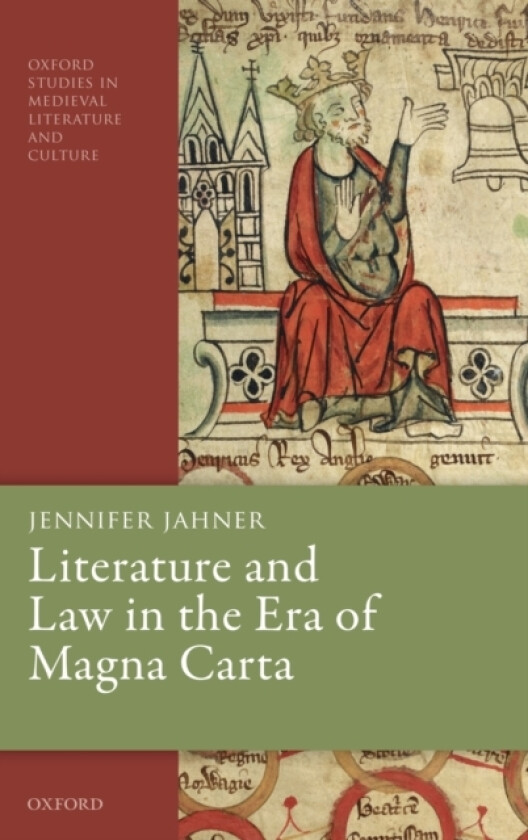 Literature and Law in the Era of Magna Carta av Jennifer Jahner (Hardcover)