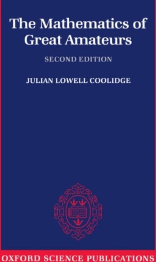 The Mathematics of Great Amateurs av Julian Lowell Coolidge (Paperback)