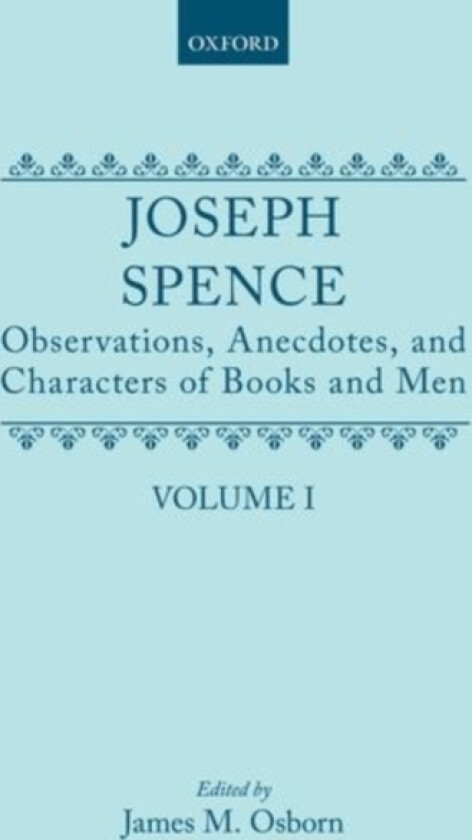 Observations, Anecdotes and Characters of Books of Man Collected from Conversations av Joseph Spence (Hardcover)