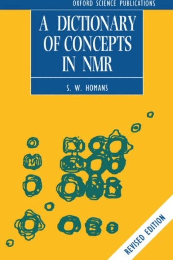 A Dictionary of Concepts in NMR av S.W. Homans (Paperback)