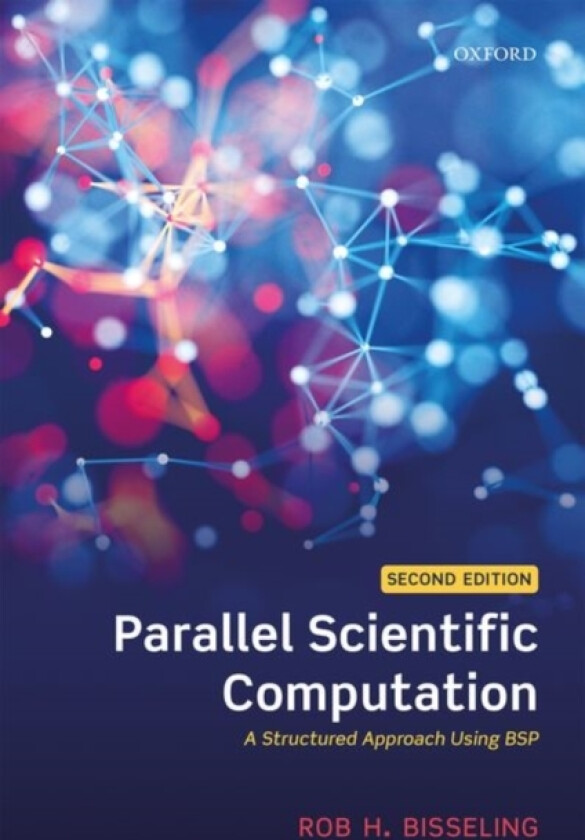 Parallel Scientific Computation av Rob H. Bisseling (Hardcover)