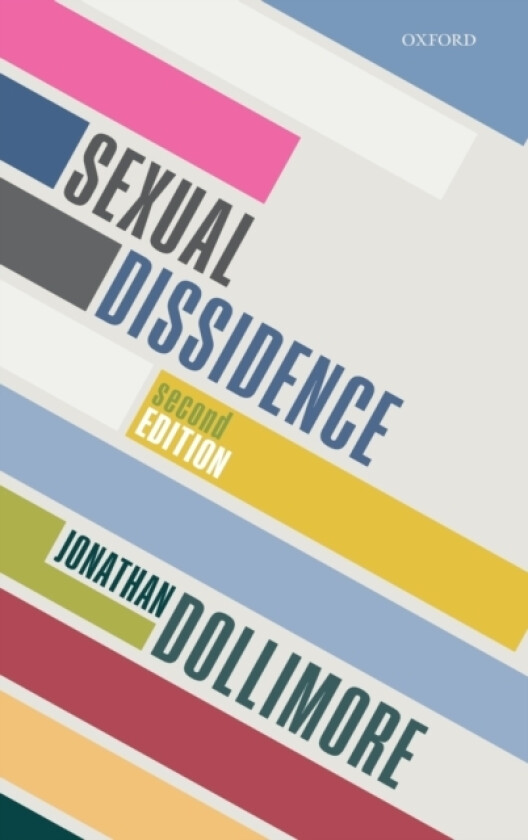 Sexual Dissidence av Jonathan Dollimore (Hardcover)