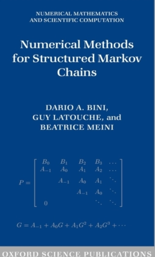 Numerical Methods for Structured Markov Chains av Dario A. Bini, Guy Latouche, Beatrice Meini (Hardcover)