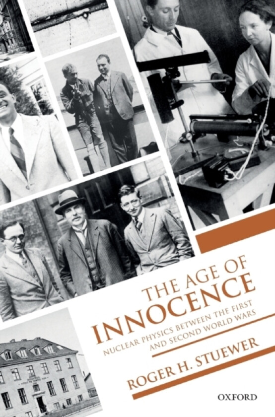 The Age of Innocence av Roger H. Stuewer (Hardcover)