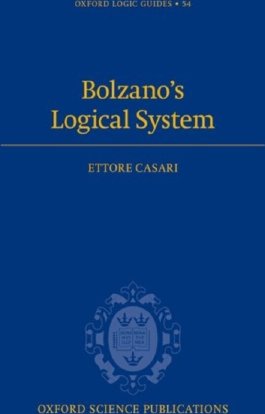 Bolzano's Logical System av Ettore Casari (Hardcover)