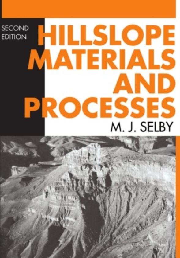 Hillslope Materials and Processes av M.J. Selby (Paperback)