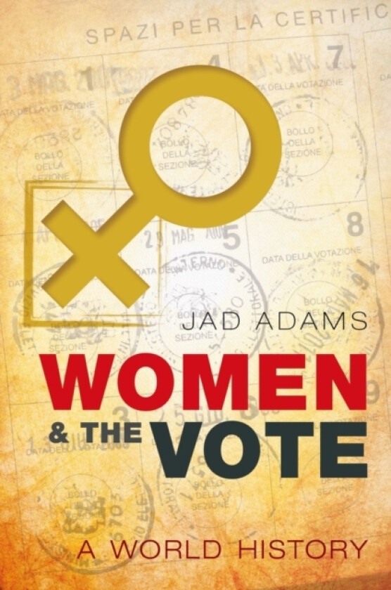 Women and the Vote av Jad Adams (Hardcover)