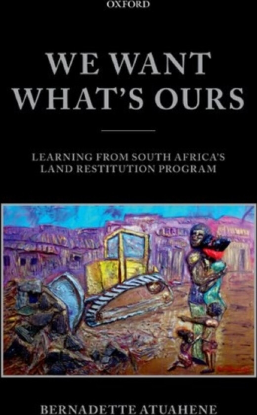 We Want What's Ours av Bernadette Atuahene (Paperback)