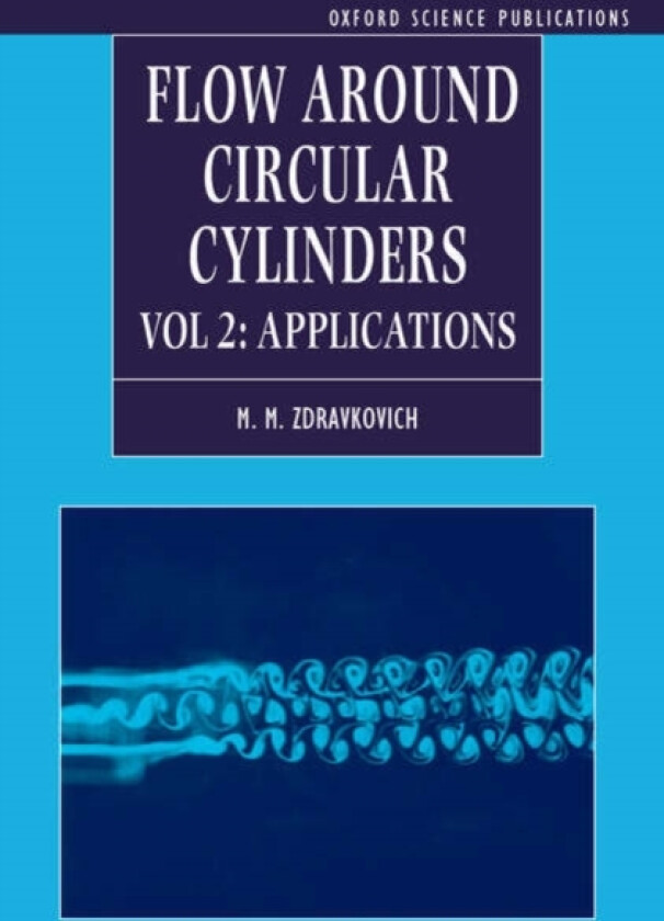 Flow Around Circular Cylinders av M.M. Zdravkovich (Hardcover)