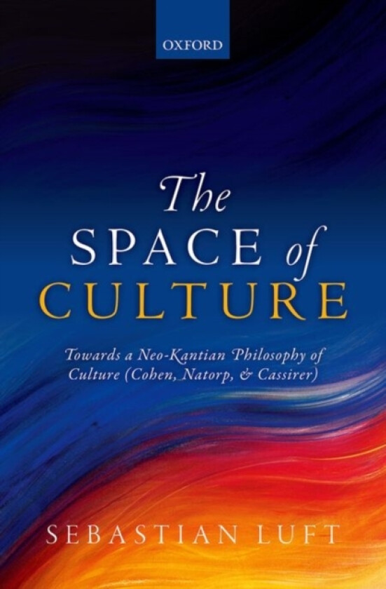 The Space of Culture av Sebastian Luft (Hardcover)