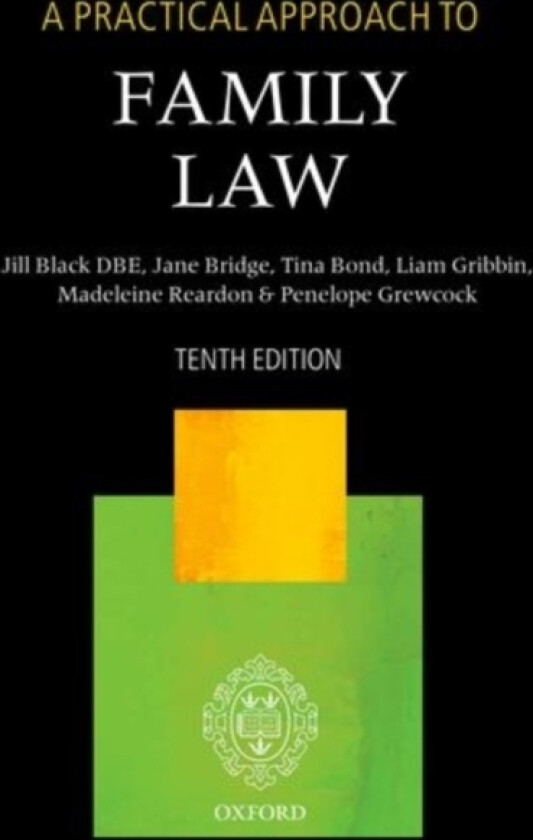 A Practical Approach to Family Law av The Right Honourable Lady Justice Jill Black DBE, Jane Bridge, Tina Bond (Paperback)