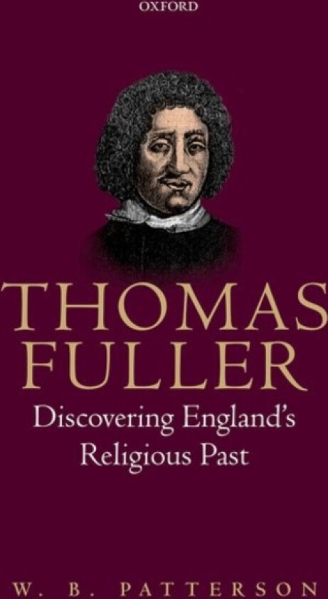 Thomas Fuller av W.B. Patterson (Hardcover)