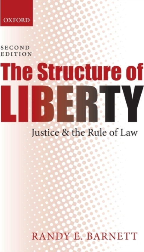 The Structure of Liberty av Randy E. Barnett (Paperback)