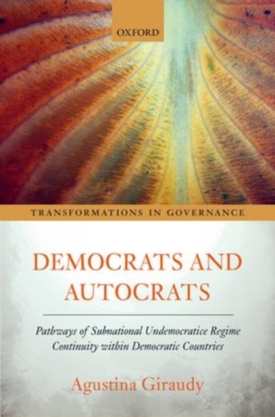 Democrats and Autocrats av Agustina Giraudy (Hardcover)