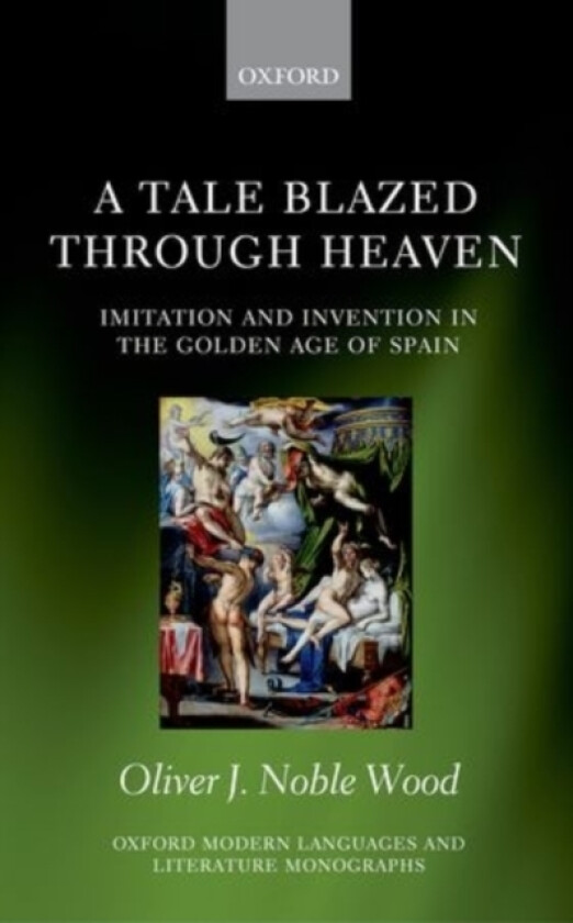 A Tale Blazed Through Heaven av Oliver J. Noble-Wood (Hardcover)