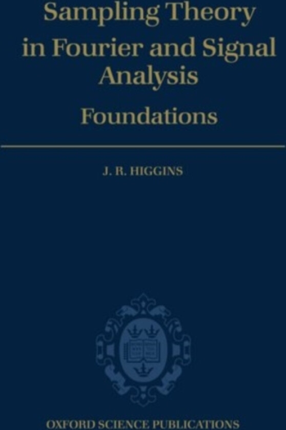 Sampling Theory in Fourier and Signal Analysis: Foundations av J.R. Higgins (Hardcover)