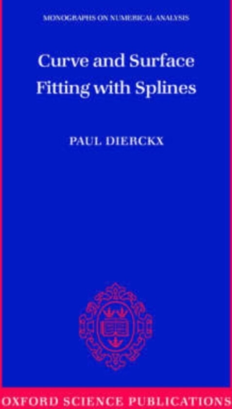 Curve and Surface Fitting with Splines av Dierckx (Paperback)
