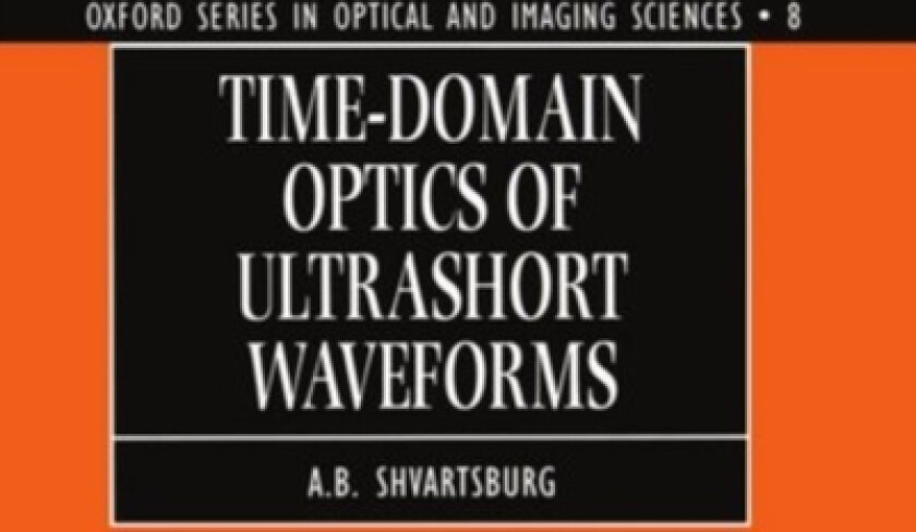 Time-domain Optics of Ultrashort Waveforms av A.B. Shvartsburg (Hardcover)