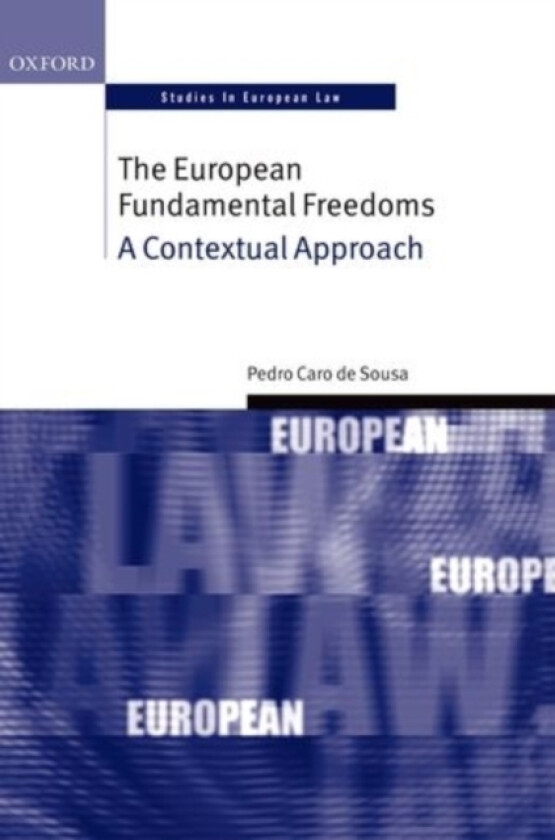 The European Fundamental Freedoms av Pedro Caro de Sousa (Hardcover)