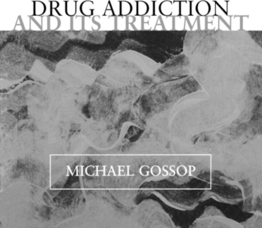 Drug Addiction and its Treatment av Michael Gossop (Paperback)