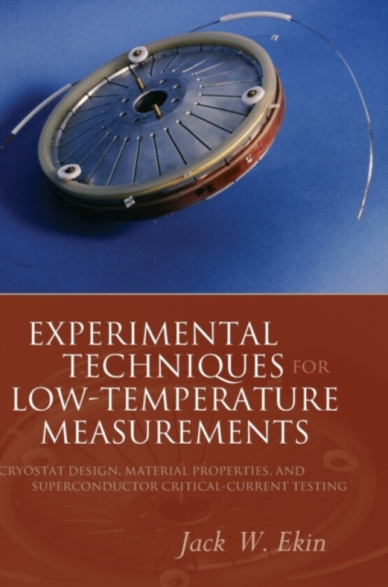 Experimental Techniques for Low-Temperature Measurements av Jack Ekin (Hardcover)