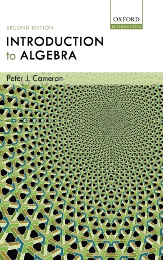 Introduction to Algebra av Peter J. Cameron (Hardcover)