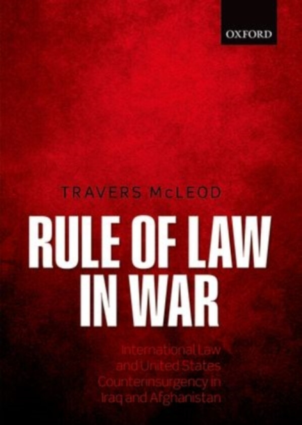 Rule of Law in War av Travers) McLeod (Hardcover)