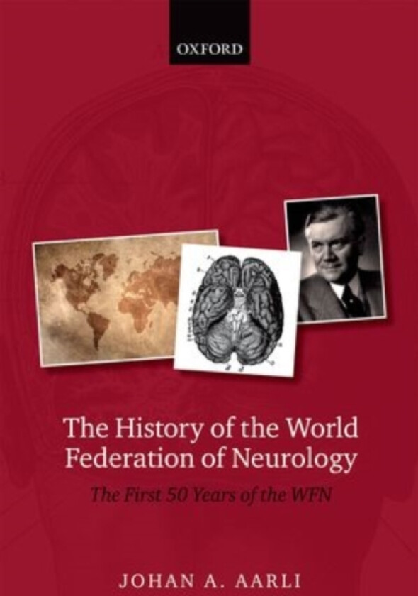 The History of the World Federation of Neurology av Johan A. Aarli (Hardcover)