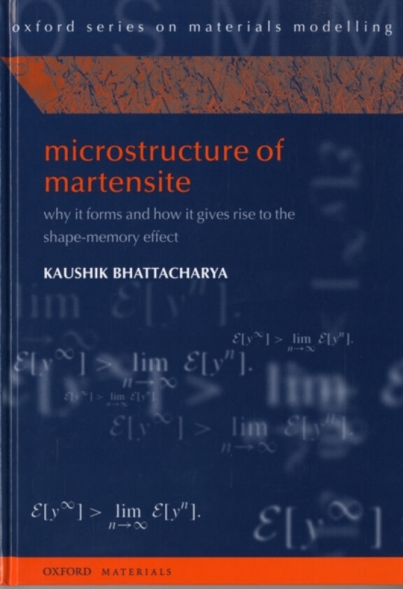 Microstructure of Martensite av Kaushik Bhattacharya (Hardcover)