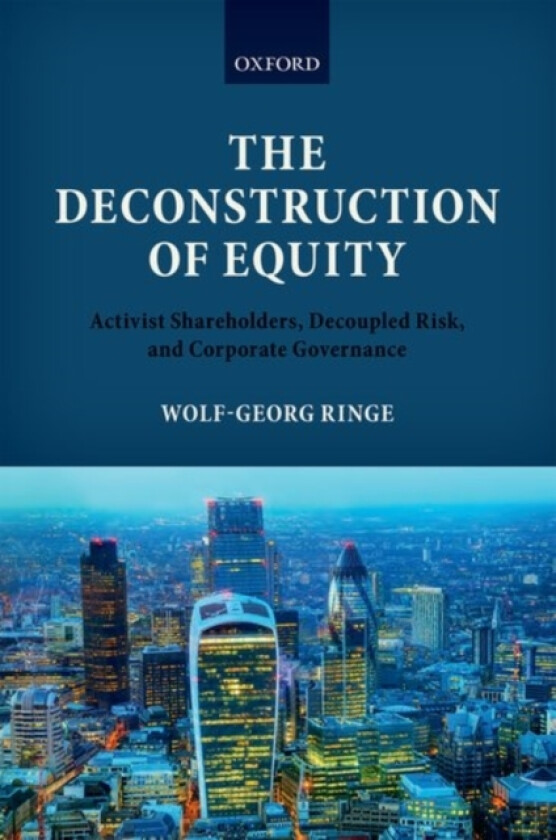 The Deconstruction of Equity av Wolf-Georg Ringe (Hardcover)