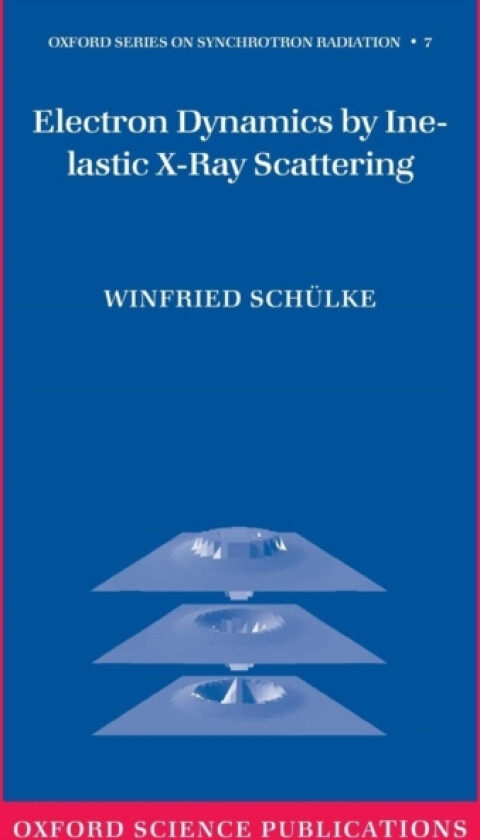 Electron Dynamics by Inelastic X-Ray Scattering av Winfried Schuelke (Hardcover)