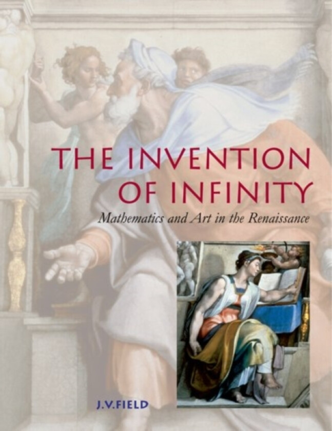 The Invention of Infinity av J.V. Field (Hardcover)