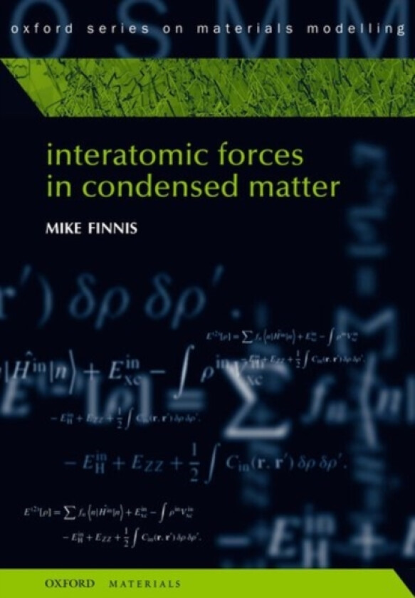 Interatomic Forces in Condensed Matter av Mike Finnis (Hardcover)