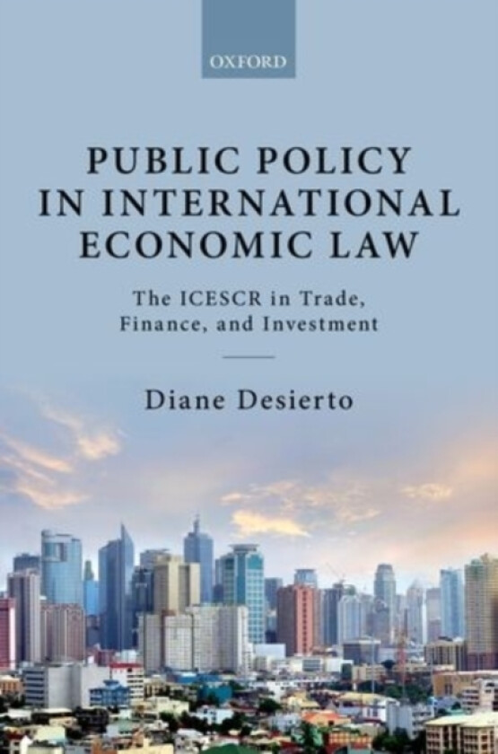 Public Policy in International Economic Law av Diane Desierto (Hardcover)