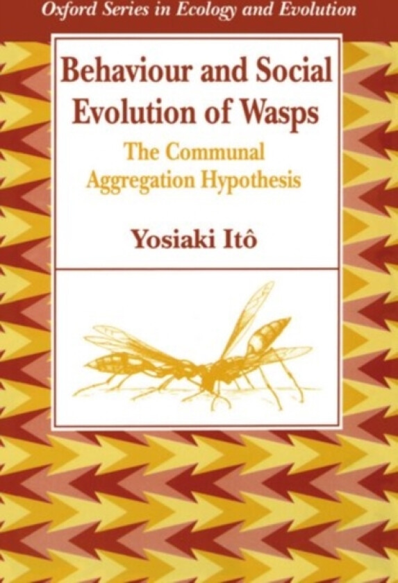 Behaviour and Social Evolution of Wasps av Ito (Paperback)