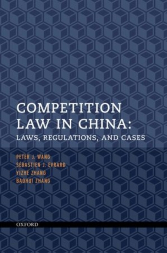 Competition Law in China av Peter J. Wang, Sebastien J. Evrard, Yizhe Zhang (Paperback)